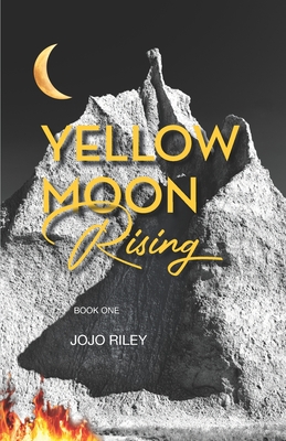 Coperta cărții 'Yellow Moon Rising - Jojo Riley'