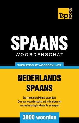 Coperta cărții 'Thematische woordenschat Nederlands-Spaans - 3000 woorden - Andrey Taranov'