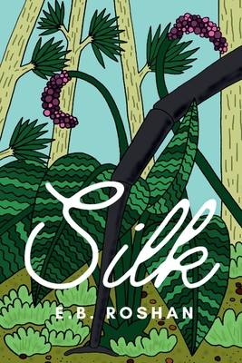 Silk - E. B. Roshan