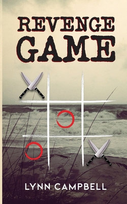 Revenge Game: A Novel of Suspense - Lynn Campbell