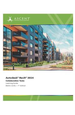 Coperta cărții 'Autodesk Revit 2024: Collaboration Tools (Metric Units) -'