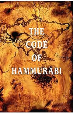 Coperta cărții 'The Code of Hammurabi -'