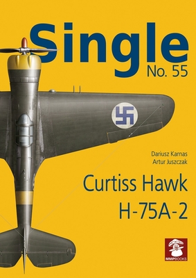Coperta cărții 'Curtiss Hawk H-75a-2 - Artur Juszczak'