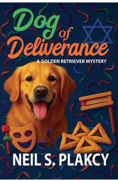 Dog of Deliverance - Neil S. Plakcy