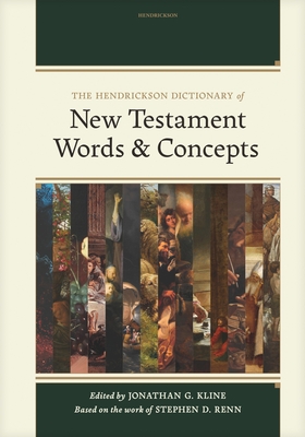 Coperta cărții 'The Hendrickson Dictionary of New Testament Words and Concepts - Jonathan G. Kline'