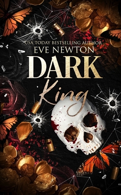 Coperta cărții 'Dark King: A dark mafia reverse harem romance - Eve Newton'