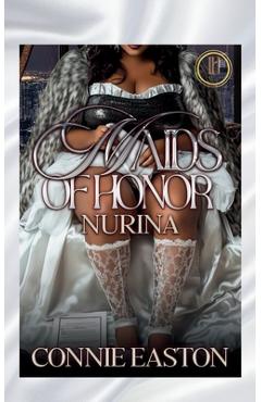 Poza produsului Maids of Honor: Nurina - Connie Easton