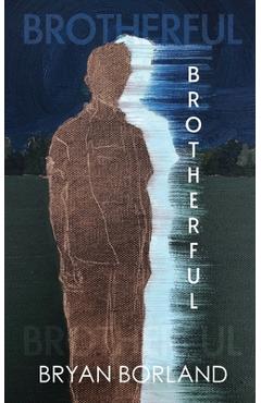 Poza produsului Brotherful - Bryan Borland