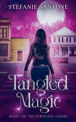 Coperta cărții 'Tangled Magic - Stefanie Santone'