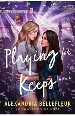 Poza produsului Playing for Keeps - Alexandria Bellefleur