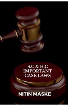 Coperta cărții 'S.C & H.C Important Case Laws - Nitin Maske'