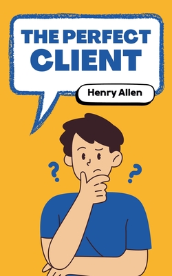 Coperta cărții 'The Perfect Client - Henry Allen'
