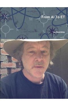 Coperta cărții 'From AI To ET - Ian Beardsley'