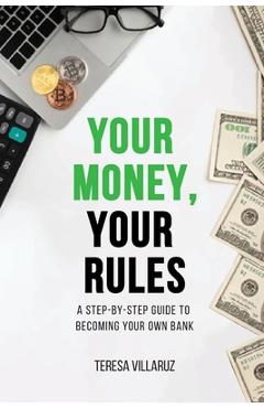 Poza produsului Your Money, Your Rules - Teresa Villaruz