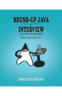 Coperta cărții 'Brush-up java for Interview - Ashutosh Shashi'