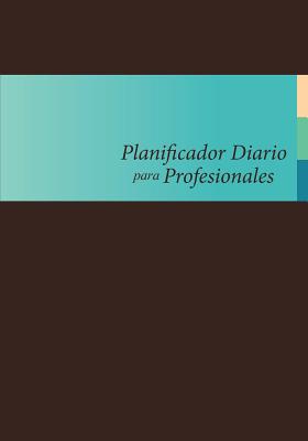 Planificador Diario Para Profesionales - Colin Scott