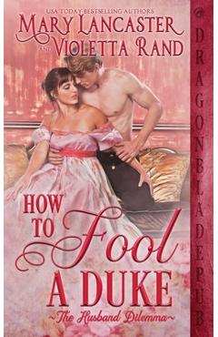 Coperta cărții 'How to Fool a Duke - Mary Lancaster'