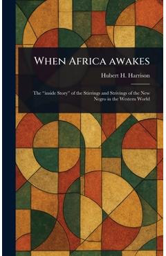 Coperta cărții 'When Africa Awakes - Hubert H. Harrison'