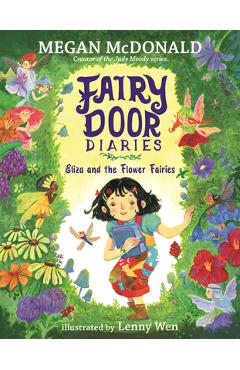 Poza produsului Fairy Door Diaries: Eliza and the Flower Fairies - Megan Mcdonald
