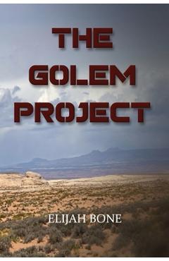 Coperta cărții 'The Golem Project - Elijah Bone'
