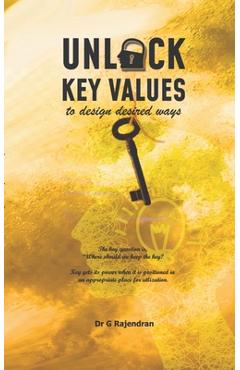 Coperta cărții 'Unlock Key Values - G. Rajendran'