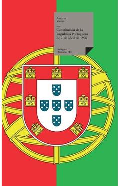 Coperta cărții 'Constitución de la República Portuguesa de 2 de abril de 1976 - Autores Varios'
