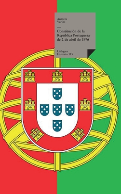 Coperta cărții 'Constitución de la República Portuguesa de 2 de abril de 1976 - Autores Varios'