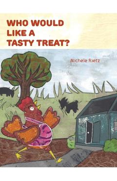 Coperta cărții 'Who Would Like a Tasty Treat? - Michele Rietz'