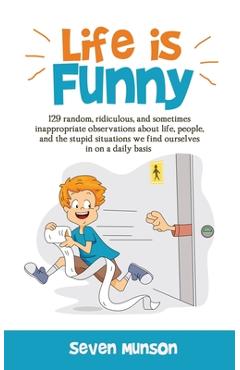 Coperta cărții 'Life is Funny: Adult comedy book filled with funny short stories about the humorous world we live in - Seven Munson'