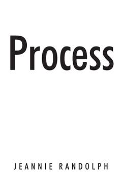 Coperta cărții 'Process - Jeannie Randolph'