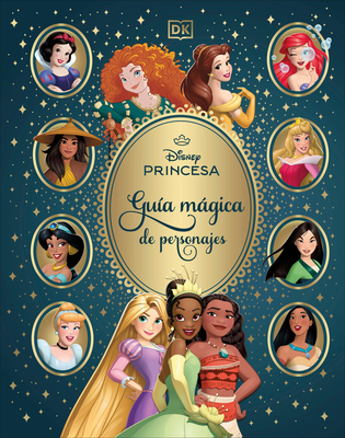 Disney Princesa Guã-A Màgica de Personajes (Enchanted Character Guide) - 