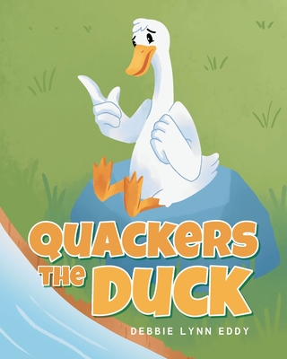 Coperta cărții 'Quackers the Duck - Debbie Lynn Eddy'