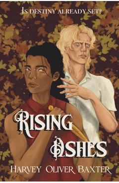 Coperta cărții 'Rising Ashes - Harvey Oliver Baxter'