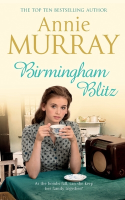 Birmingham Blitz - Annie Murray