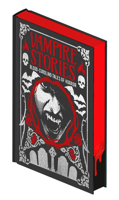 Vampire Stories: Blood-Curdling Tales of Horror - Edgar Allan Poe