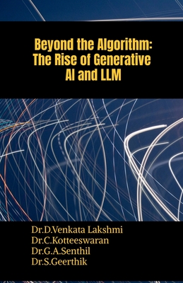 Coperta cărții 'Beyond the Algorithm: The Rise of Generative AI and LLM -'