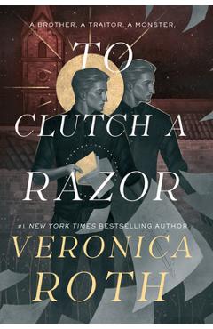 Poza produsului To Clutch a Razor - Veronica Roth