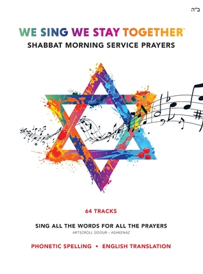 We Sing We Stay Together: Shabbat Morning Service Prayers - Richard Collis