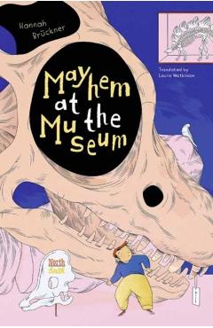 Mayhem at the Museum - Hannah Brückner