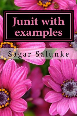 Junit with examples - Sagar Salunke
