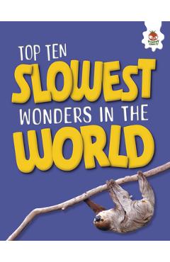 Poza produsului Top Ten Slowest Wonders in the World - John Allan