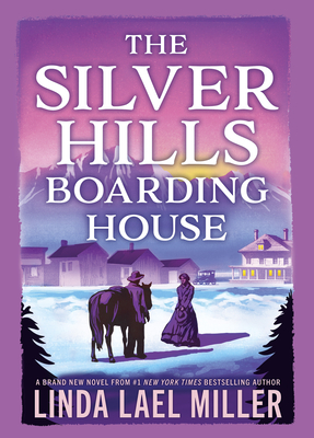 The Silver Hills Boarding House - Linda Lael Miller