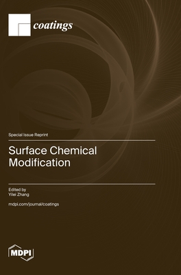 Coperta cărții 'Surface Chemical Modification - Yilei Zhang'