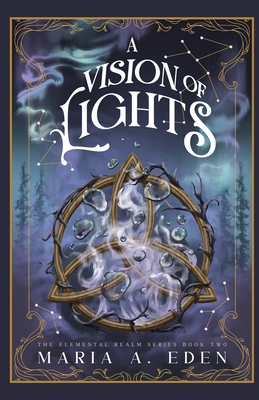 Coperta cărții 'A Vision of Lights - Maria A. Eden'