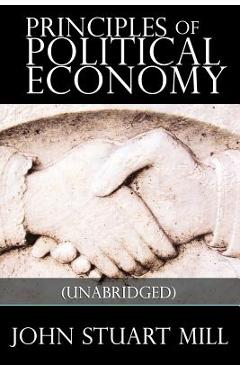Coperta cărții 'Principles of Political Economy - John Stuart Mill'