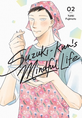 Suzuki-Kun's Mindful Life, Vol. 2 - Yuhki Fujimoto