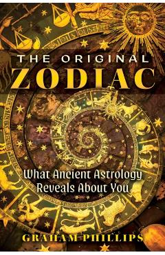 Coperta cărții 'The Original Zodiac: What Ancient Astrology Reveals about You - Graham Phillips'