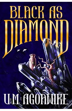 Coperta cărții 'Black as Diamond - U. M. Agoawike'