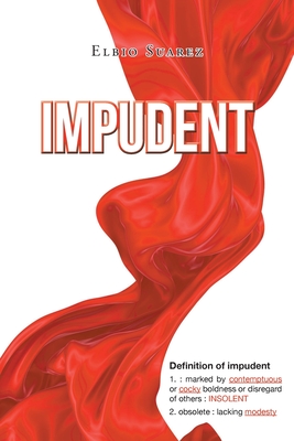 Impudent - Elbio Suarez