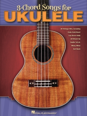 Coperta cărții '3-Chord Songs for Ukulele -'